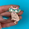 Erstwilder Feline Fine Enamel Pin* Enamel Pins