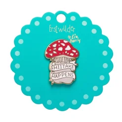Erstwilder Shiitake Happens Enamel Pin* Enamel Pins